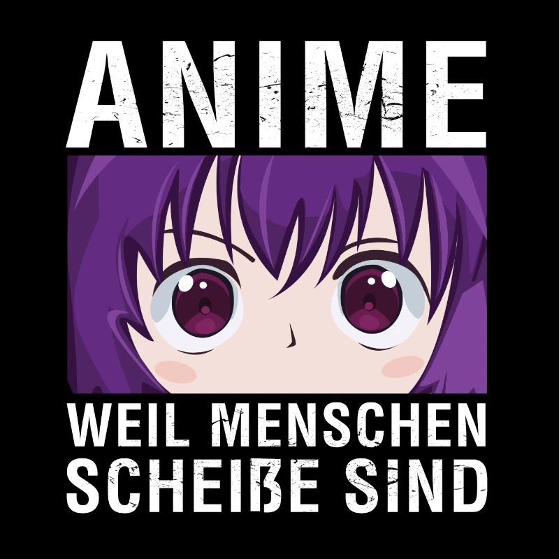 Anime Weil Menschen Scheiße Sind