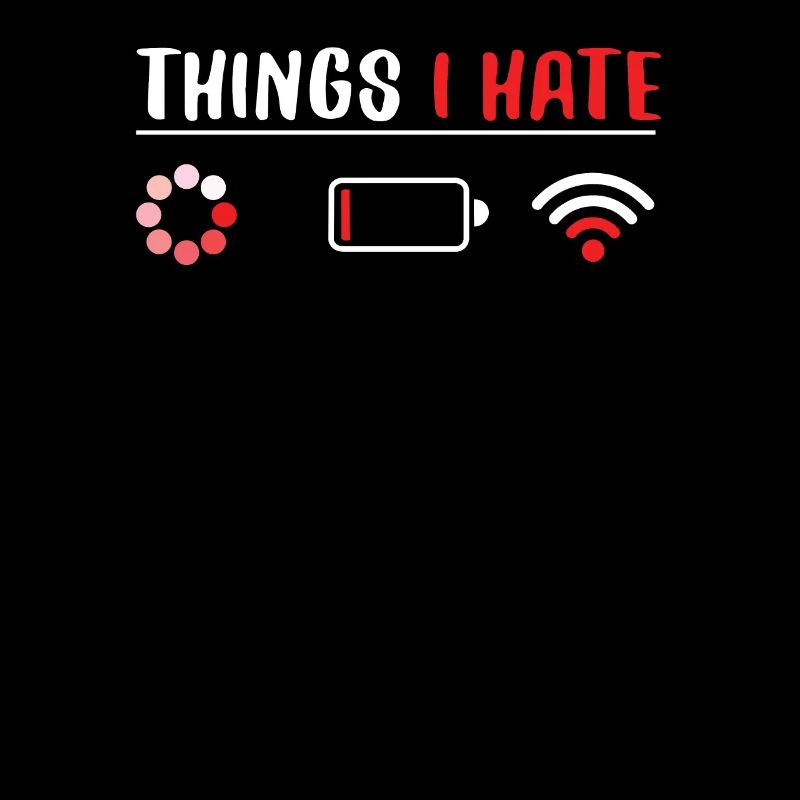 Things I Hate Battery Wifi Signal Loading
