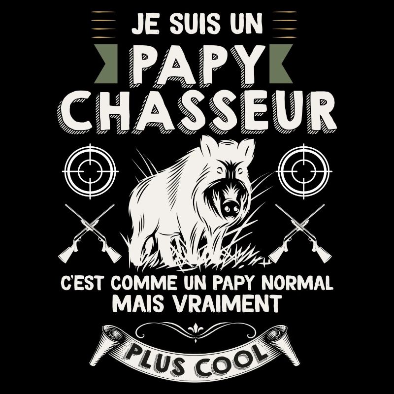 Mon Papy Est Un Chasseur Cool Cadeau Chasse