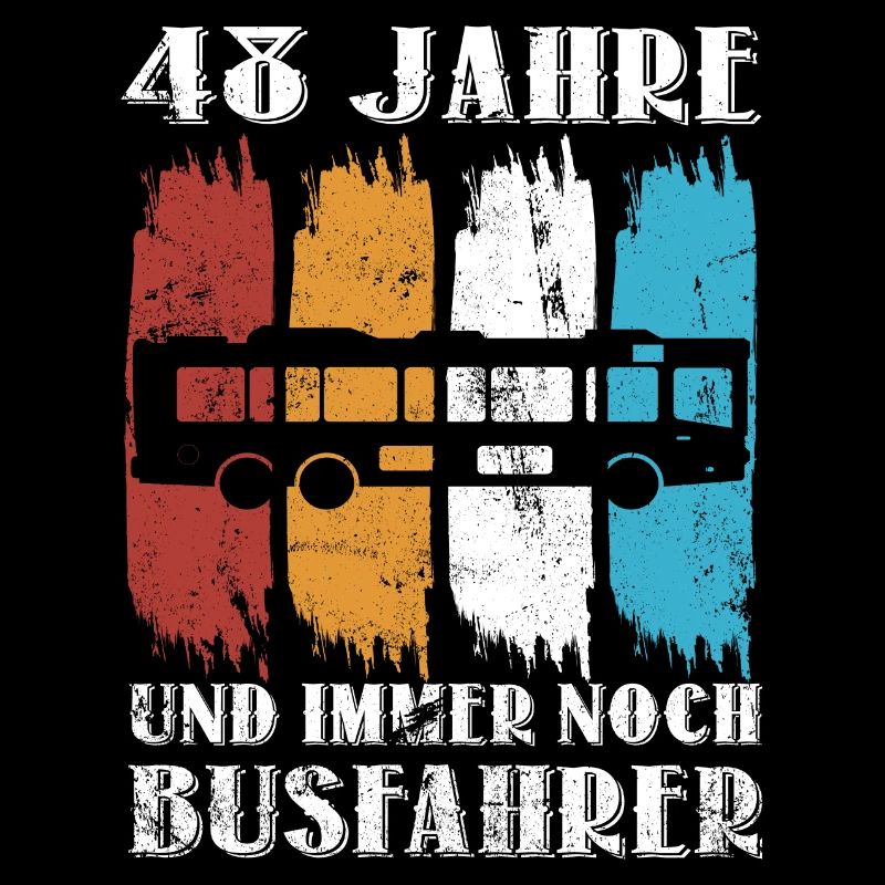 Busfahrer Busfahren Beruf Spruch 48 Geburtstag