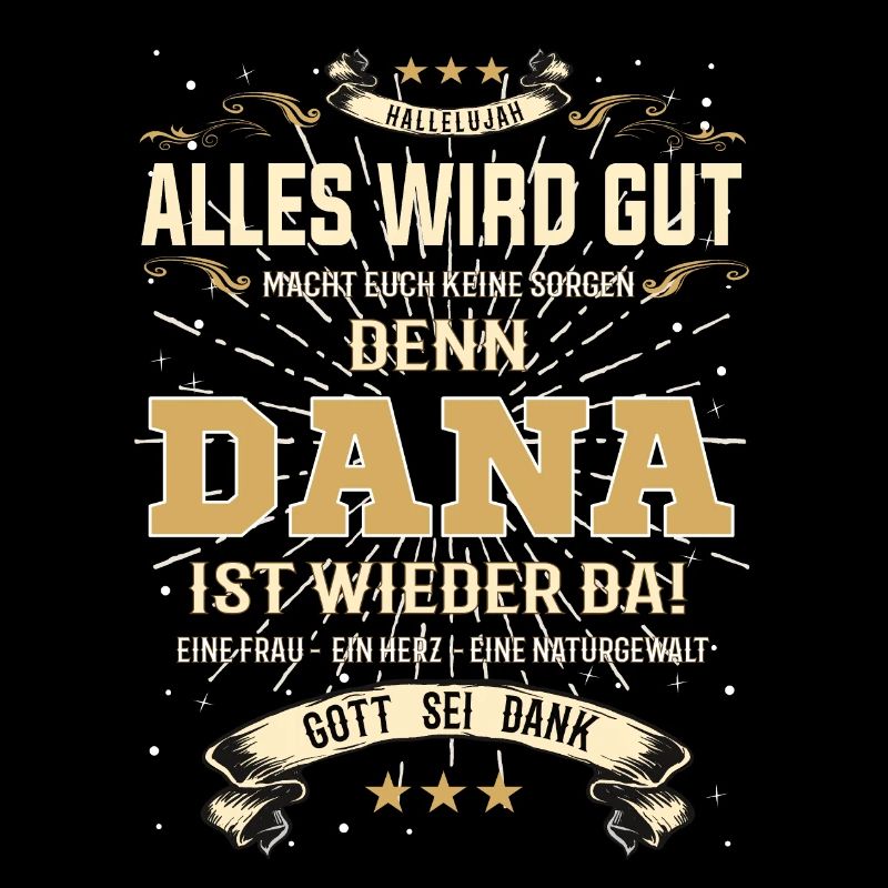 Alles wird gut denn Dana Ist da Outfit