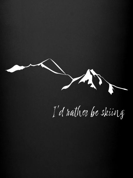 I'd rather be skiing