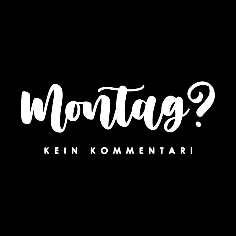Montag?
