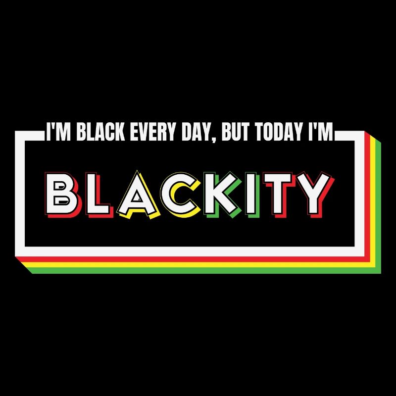 Ich bin Blackity Black African American Juneteenth