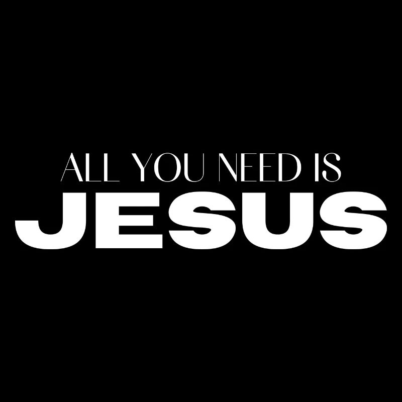 All you need is Jesus Christlich Geschenk
