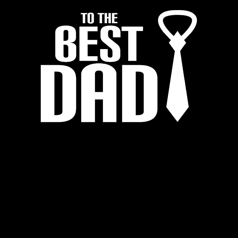 Dad - Best dad