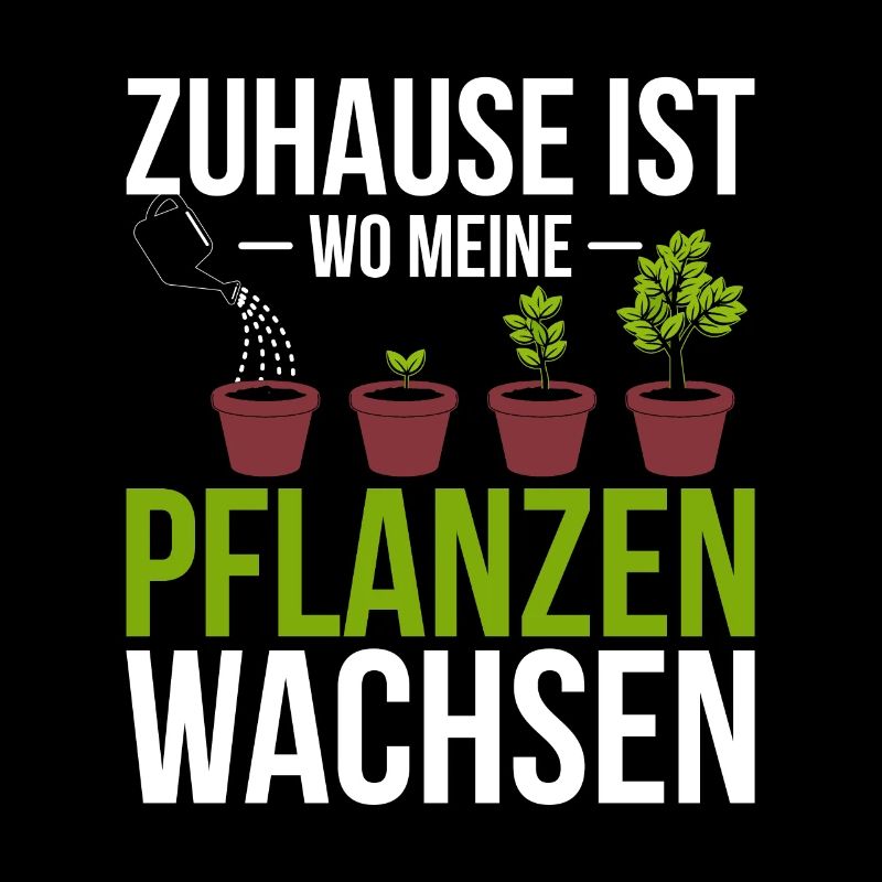 Gärtner Pflanzen Spruch