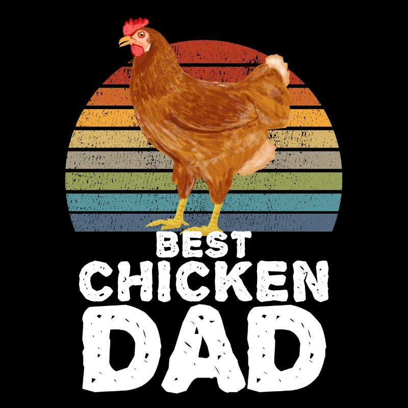 Best Chicken Dad Hühner Hahn Henne