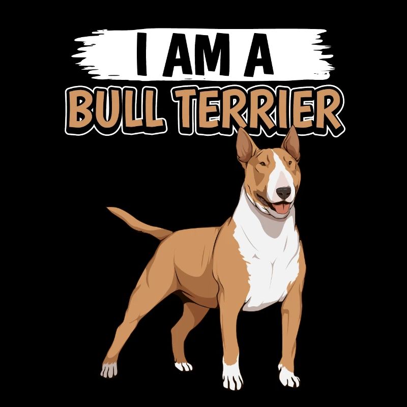 Bullterrier I Am A Bull Terrier