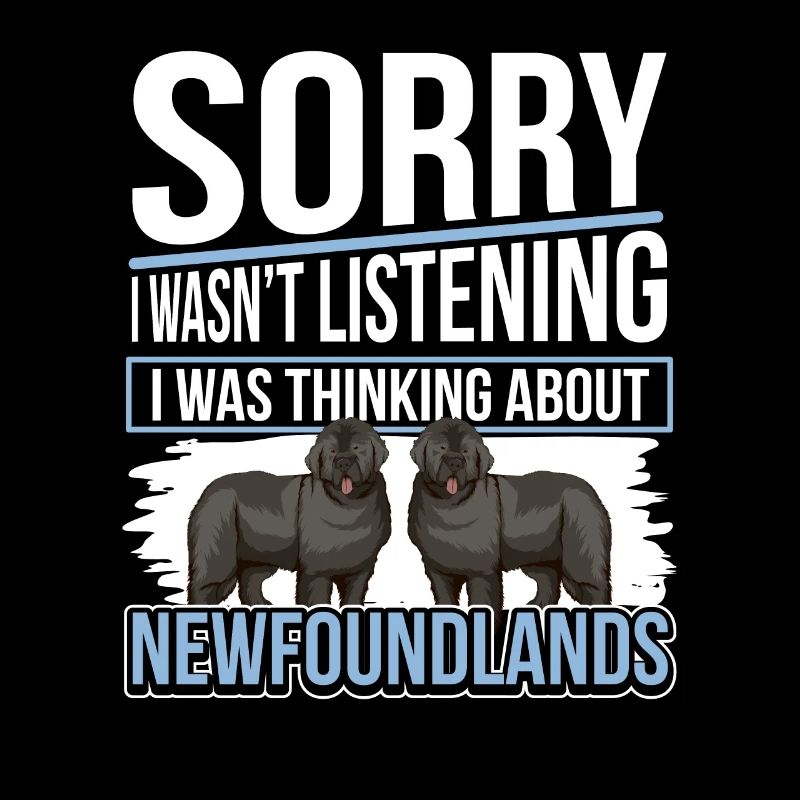 Newfoundlanders I was thinking about Newfoundlands