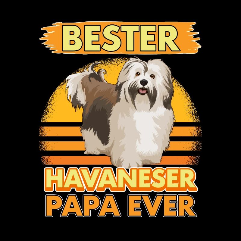 Havaneser Bester Havaneser Papa Ever