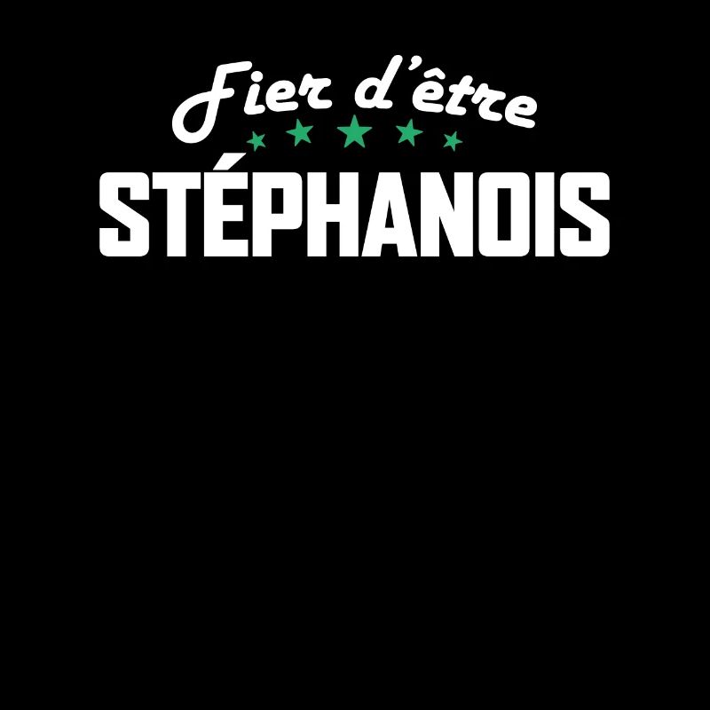 Fier Stéphanois Cadeau Supporter Saint Étienne