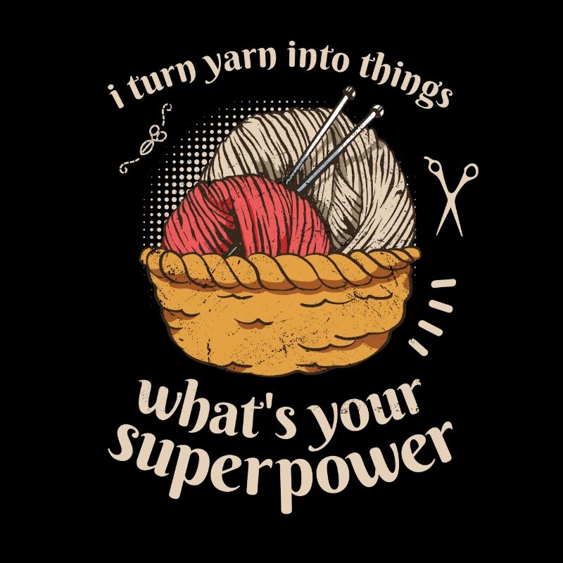 I Turn Yarn Into Things Knitting