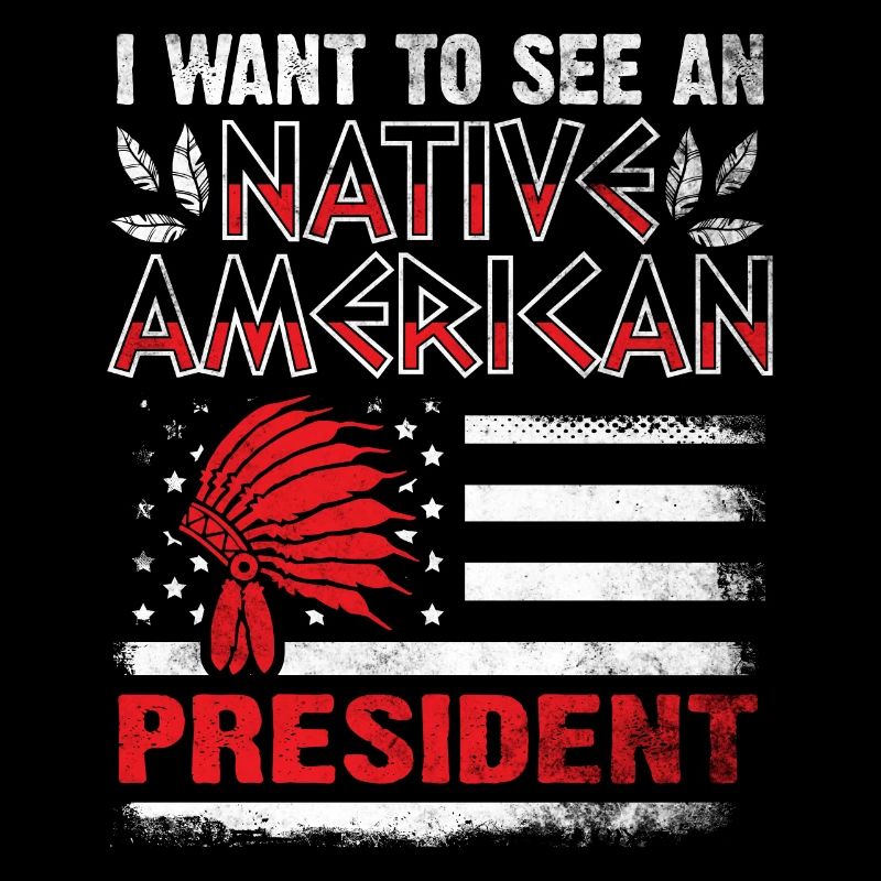 Ich möchte einen indianischen Präsidenten sehen