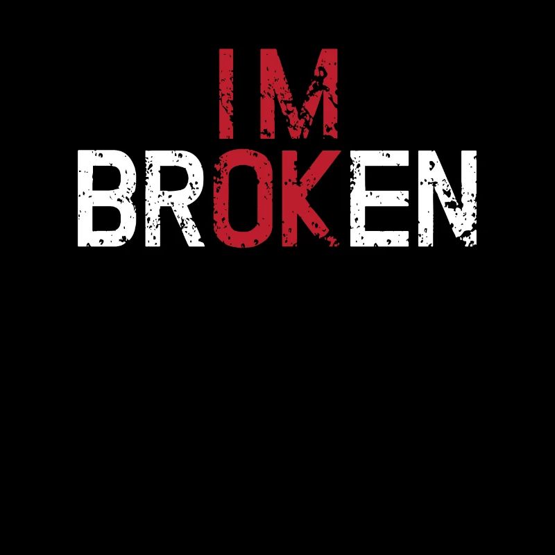 Ich bin in Ordnung, ich bin kaputtes Hemd Unsichtbare Krankheit