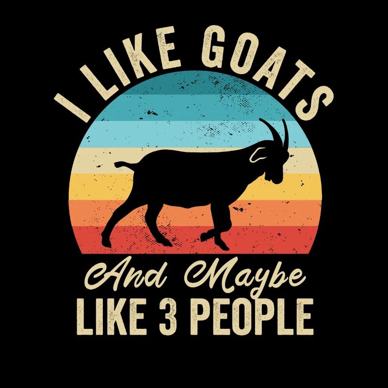 I like Goats Humor Farmer Gift