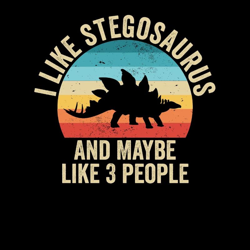 I like Stegosaurus Gift Humor Dinosaur