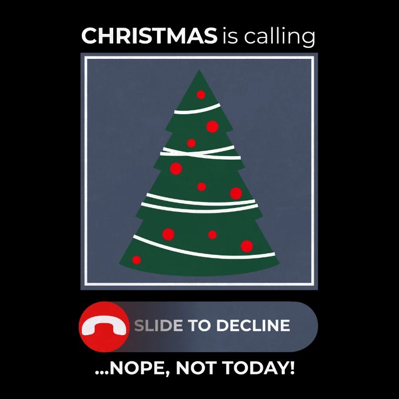 Christmas Calling Nope Not Today – Festive