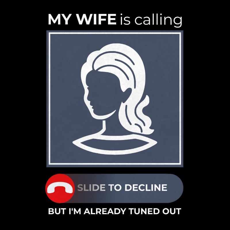 Wife Calling, Humor Answering - Relationship