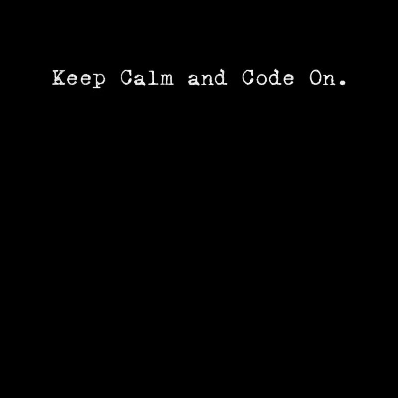 Stay Calm and Keep Programming – Design for
