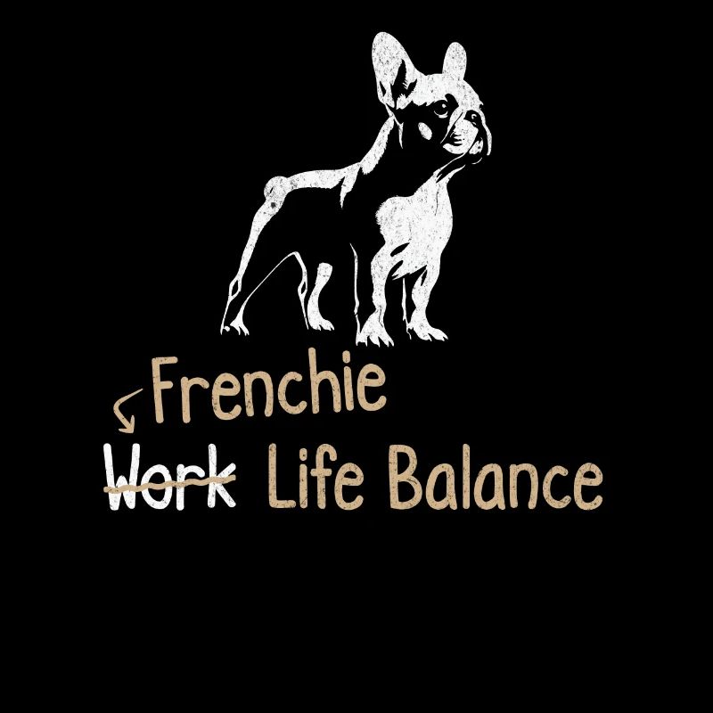 Frenchie Work Life Balance – Lovers of