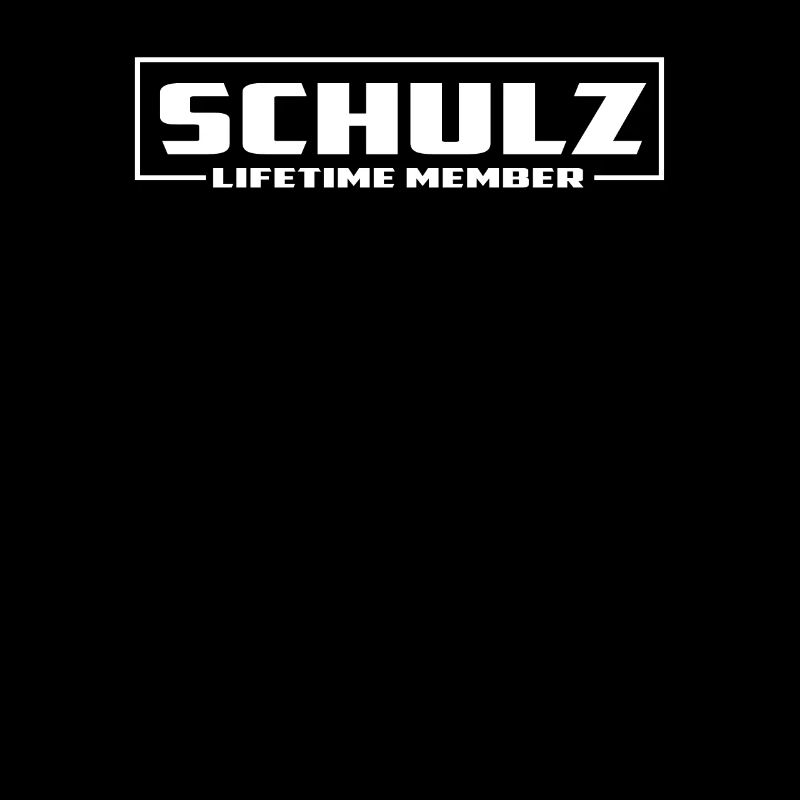Lebenslanges Mitglied Schulz Schriftzug Exklusiv