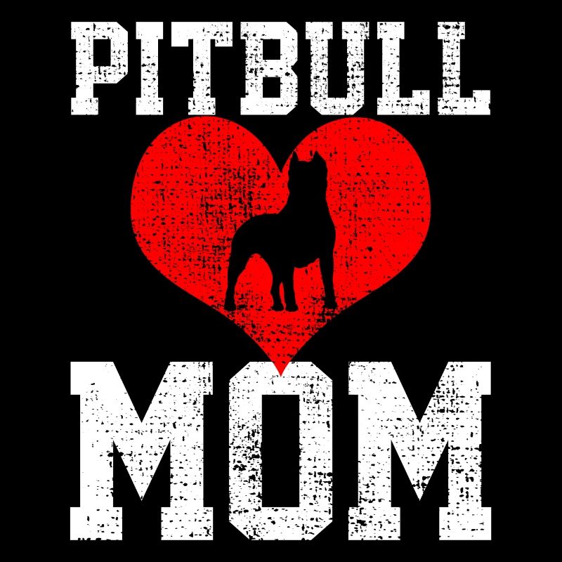Maman Pitbull Amour Maman Unique