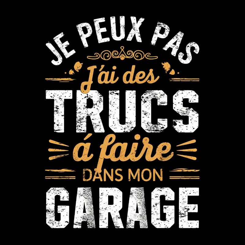 Dad Handyman Humor I Can't Gift Garage