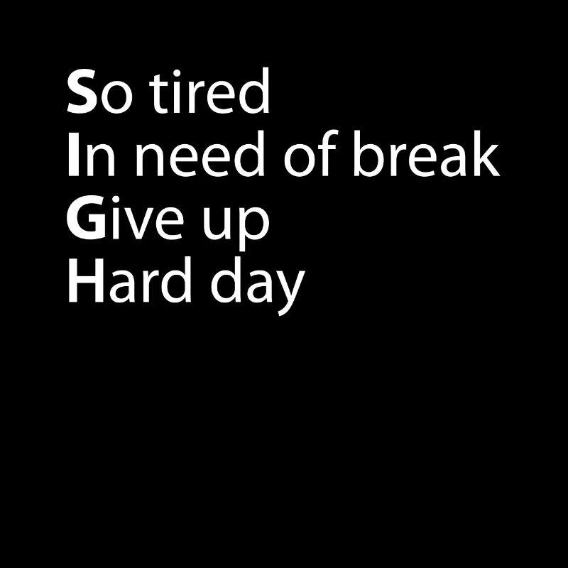 Sigh So Tired In Need Break Give Up