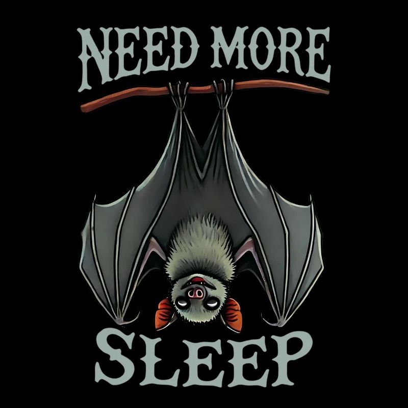 Need more sleep, funnier