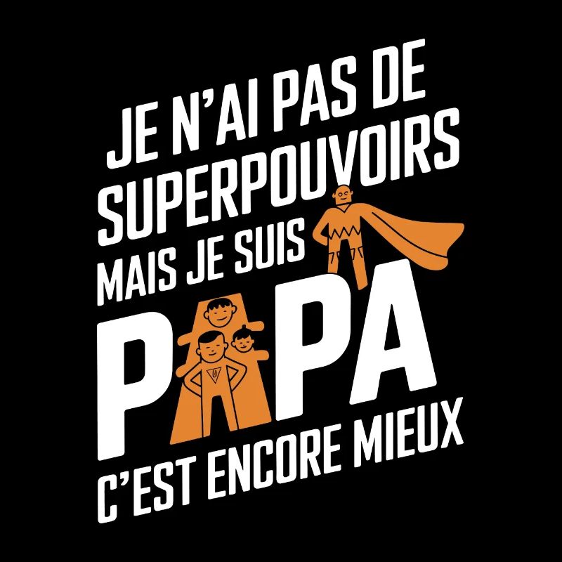 Ich habe keine Superkräfte, ich bin ein Geschenk, Papa