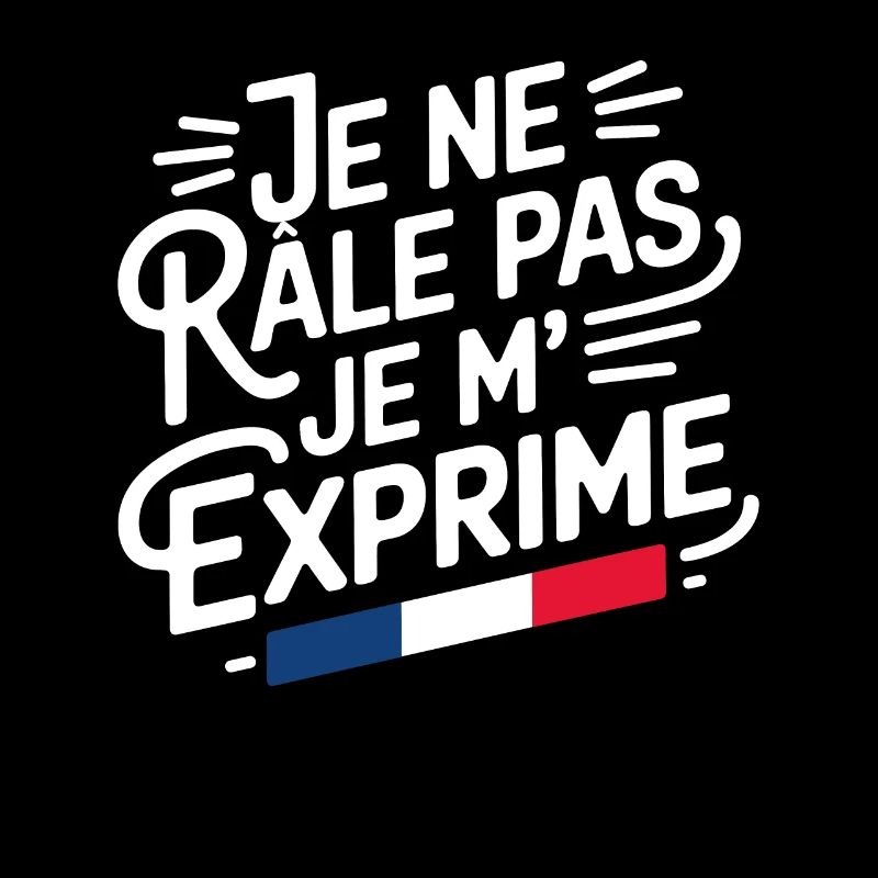 I don't complain I express myself Quote humor complainer