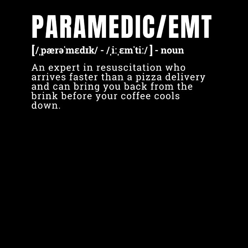 Drôle de définition Paramedic EMT Profession