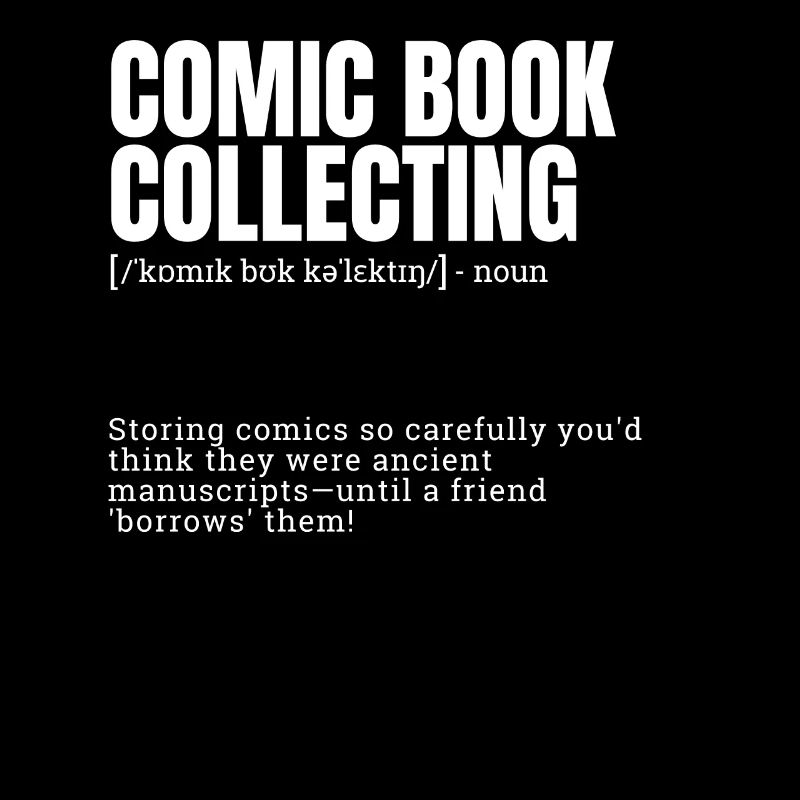 Comic Book Collecting Funny Indoor Hobbies Definit