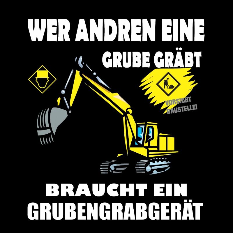 Wer anderen Grube gräbt braucht Grubengrabgerät