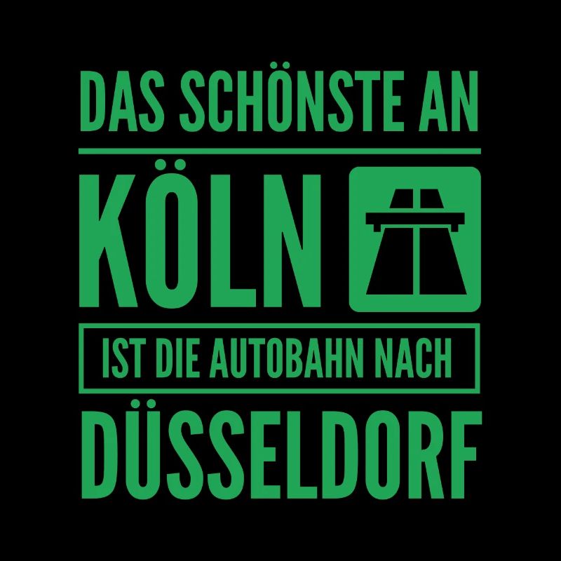 Against Cologne Autobahn slogan for Düsseldorfer