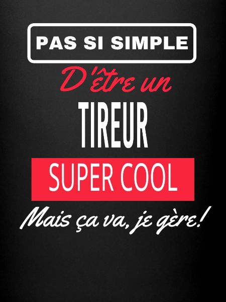 pas si simple TIREUR