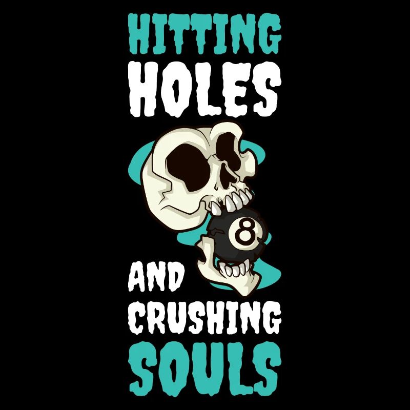Hitting Holes And Crushing Souls Billard Geschenk