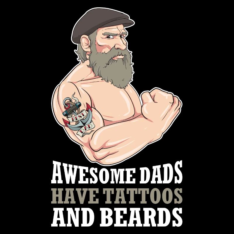 Awesome Dads Have Tattoos And Beards Bart Geschenk