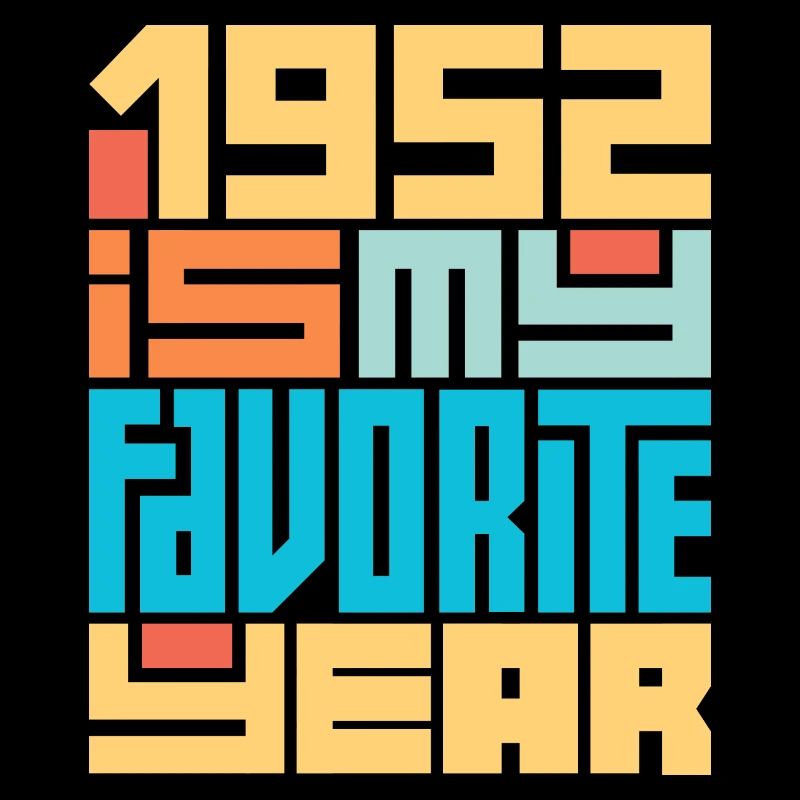 1952 Est Mon Année Préférée 70 Ans Anniversaire