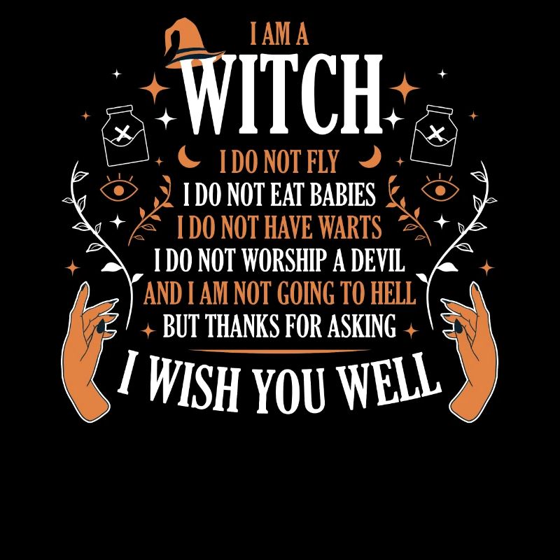 I Am A Witch Wicca Gift