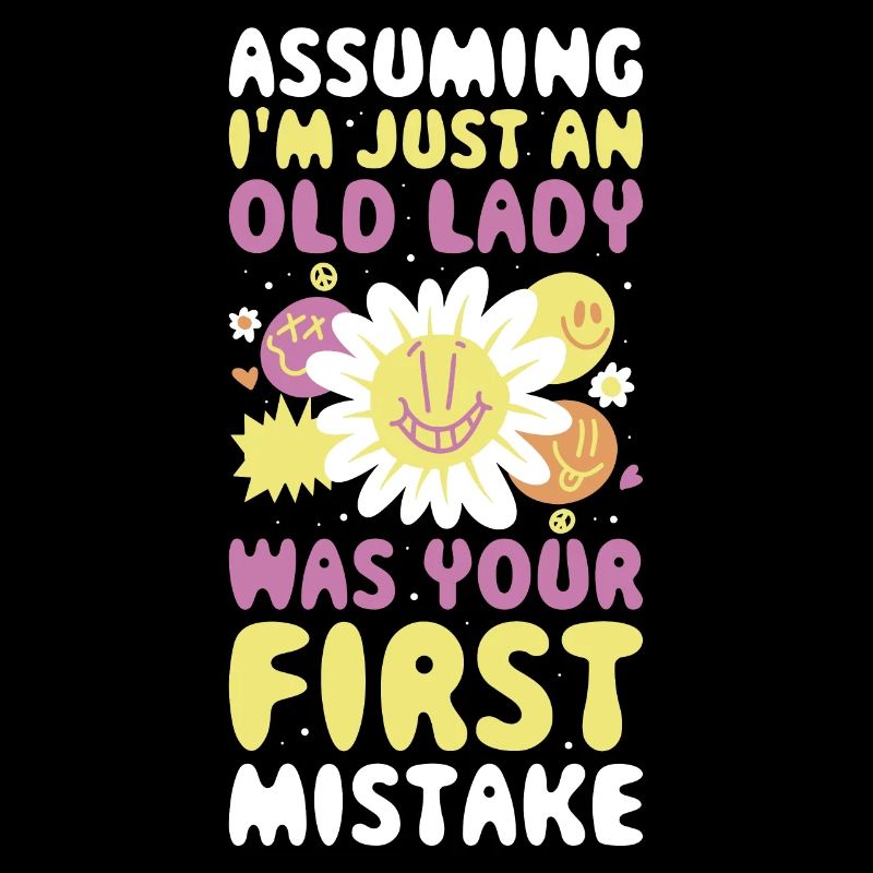 Assuming Im Just An Old Lady Hippie Gift