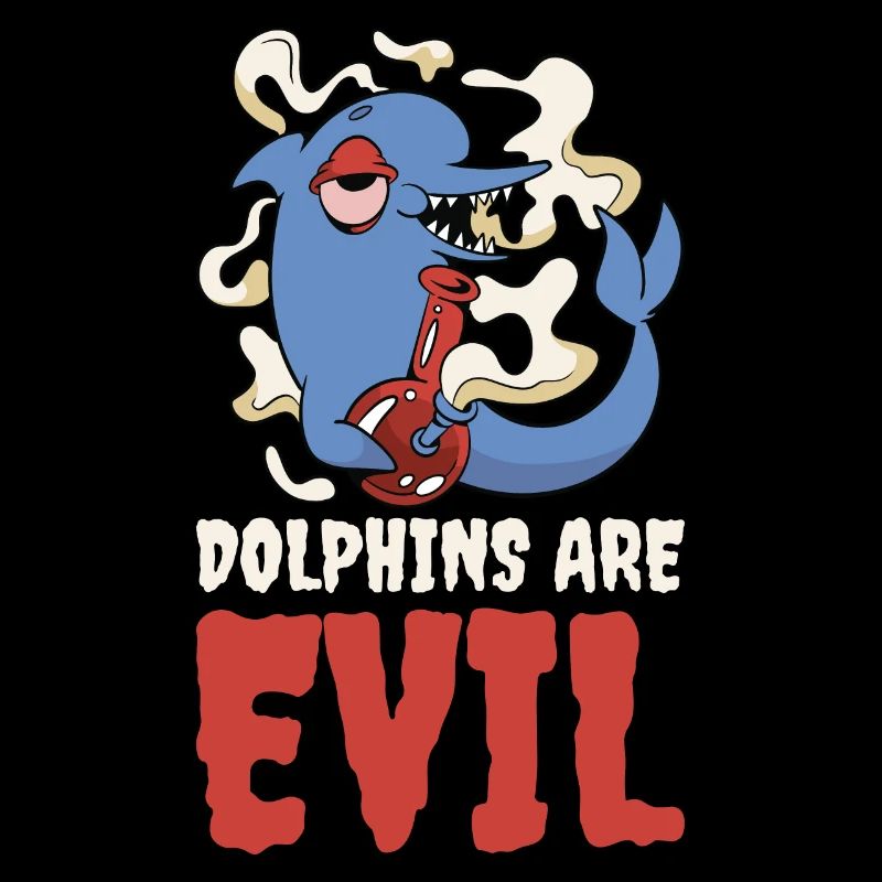 Dolphins Are Evil Delphin Geschenk