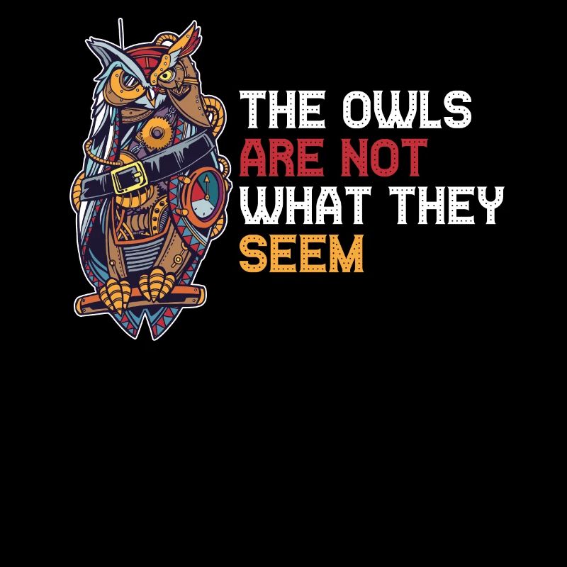 The Owls Are Not What They Seem Eule Geschenk