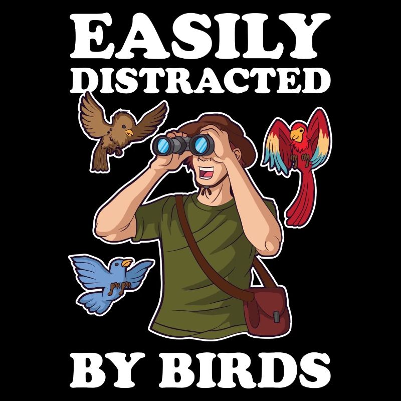 Facilement distrait par les oiseaux Bird Gift