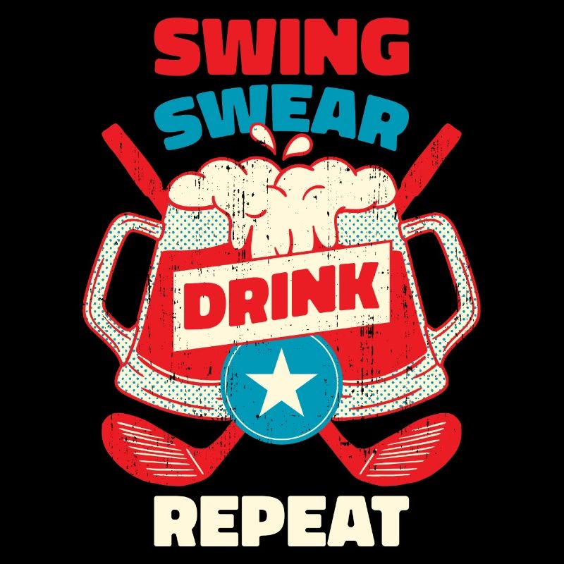 Swing Swear Drink Repeat Golf Golf Cadeau