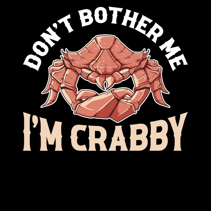 Dont Bother Me Im Crabby Krabbe Geschenk