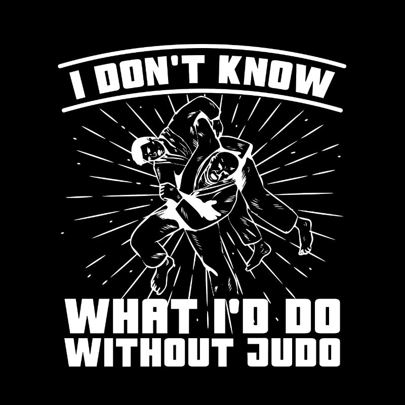 Judo I Don't Know What Fighter Karate Training