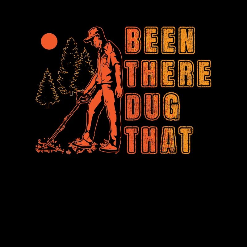 Détection de métaux Been There Dug Hunting Detectorist