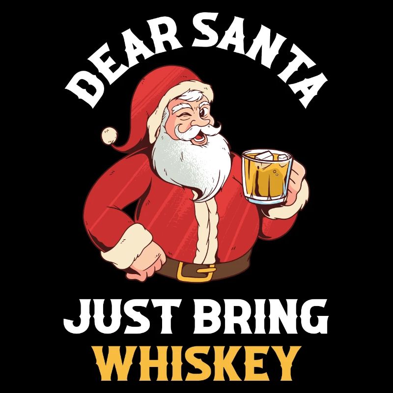 Just Bring Whiskey Lieber Weihnachtsmann Geschenk